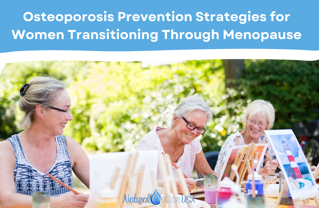 Osteoporosis Prevention Strategies for Women Transitioning Through Menopause