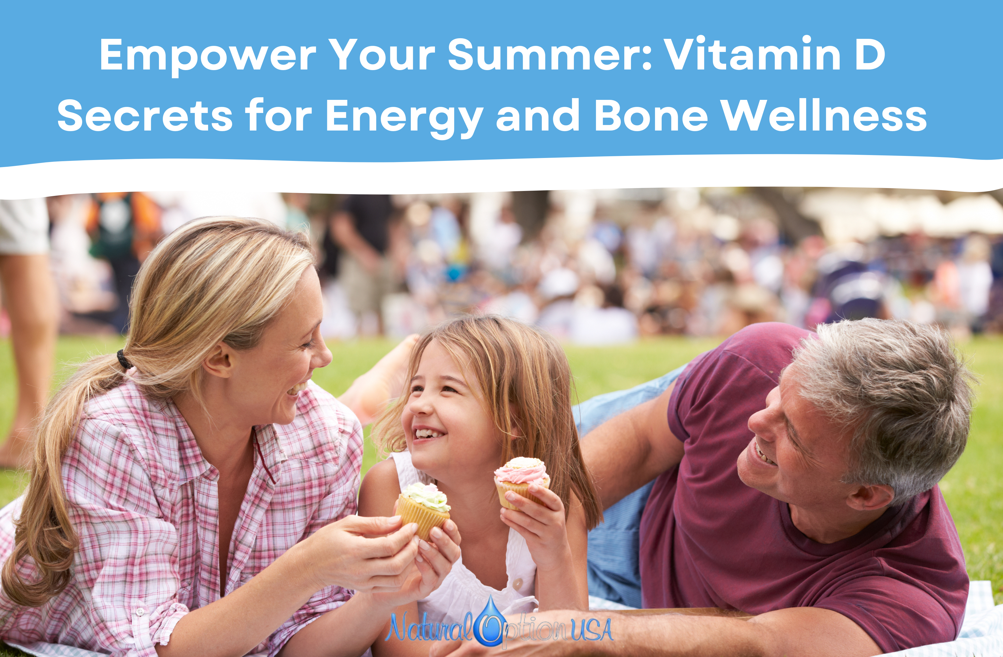 Empower Your Summer: Vitamin D Secrets for Energy and Bone Wellness