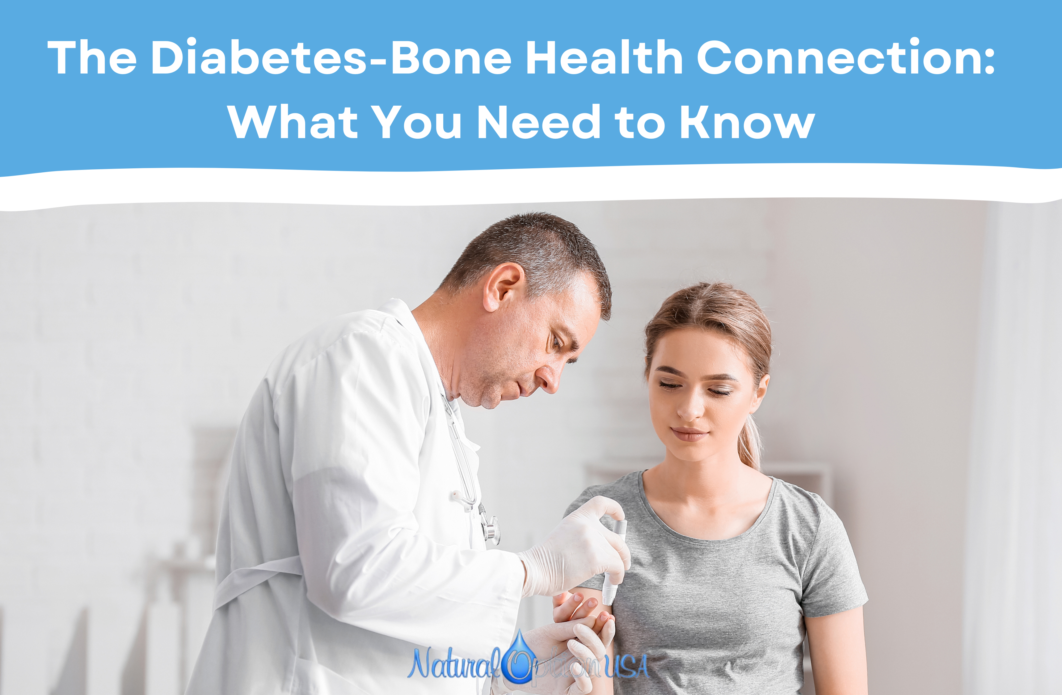 The Diabetes-Bone Health Connection: What You Need to Know