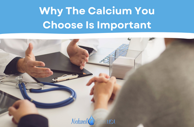 Why The Calcium You Choose Is Important