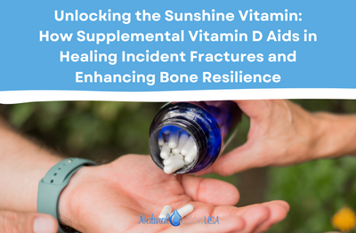 Unlocking the Sunshine Vitamin: How Supplemental Vitamin D Aids in Healing Incident Fractures and Enhancing Bone Resilience