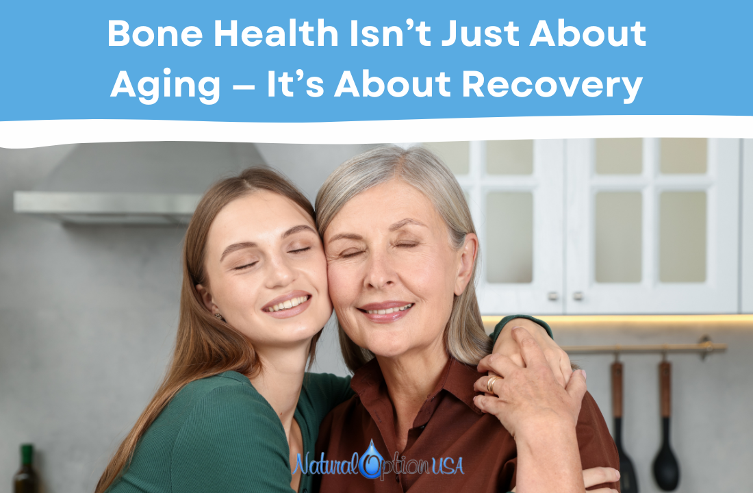 Bone Health Isn’t Just About Aging — It’s About Recovery