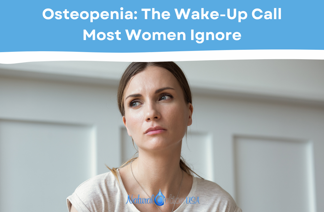 Osteopenia: The Wake-Up Call Most Women Ignore