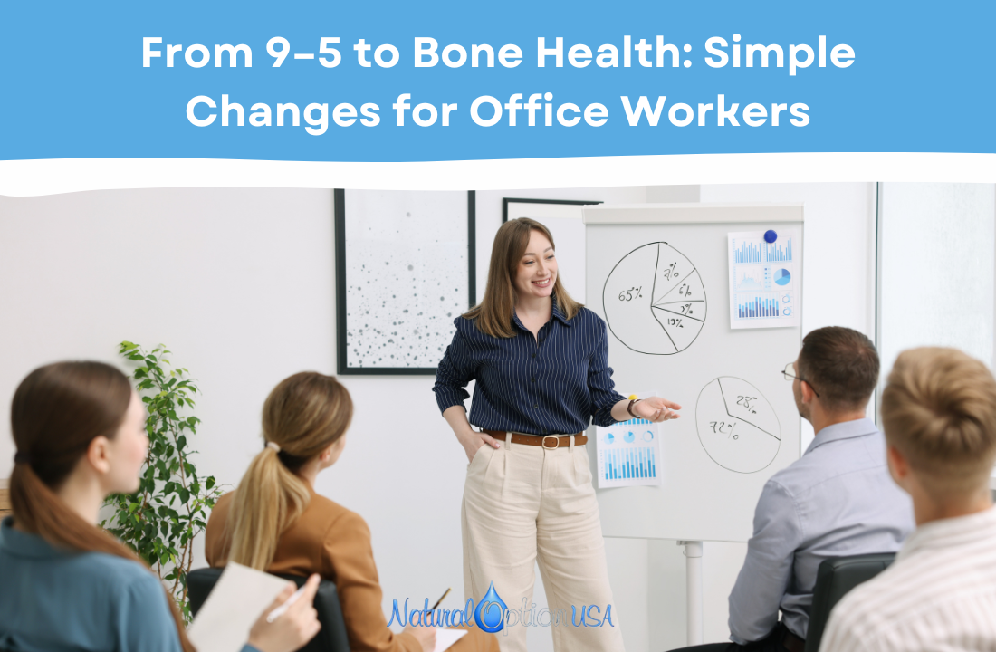 From 9–5 to Bone Health: Simple Changes for Office Workers
