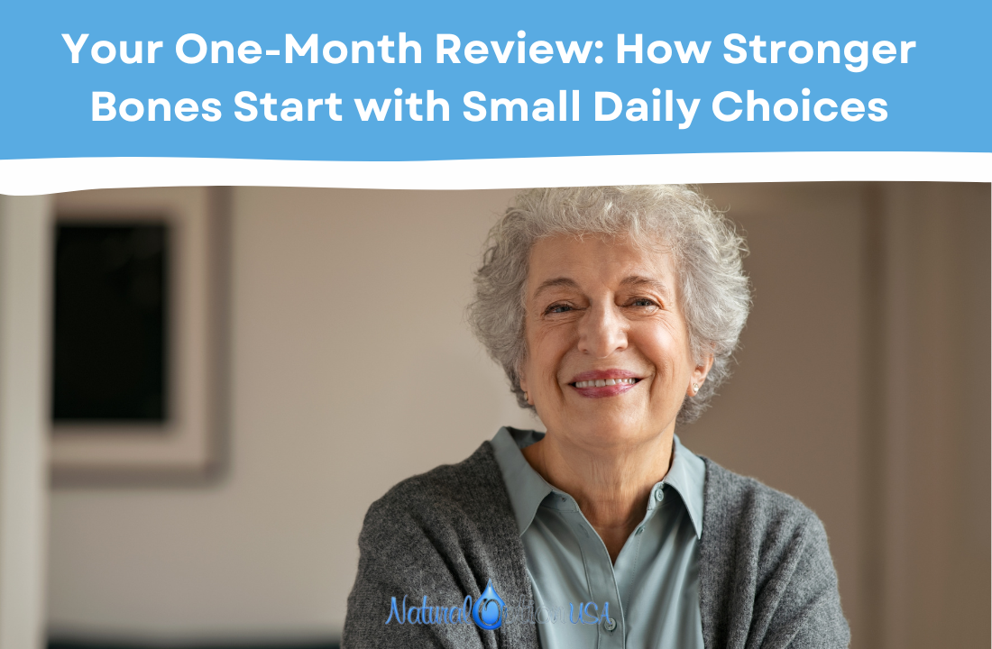 Your One-Month Review: How Stronger Bones Start with Small Daily Choices