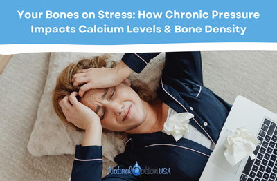Your Bones on Stress: How Chronic Pressure Impacts Calcium Levels & Bone Density